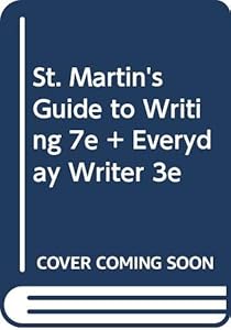 St. Martin's Guide to Writing 7e & Everyday Writer 3e by Rise B. Axelrod