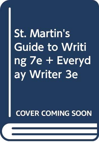 St. Martin's Guide to Writing 7e & Everyday Writer 3e by Rise B. Axelrod