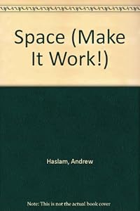 Space (Make It Work!)
