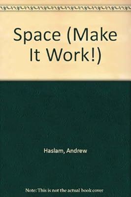 Space (Make It Work!)
