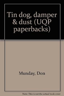 Tin dog, damper & dust (UQP paperbacks)