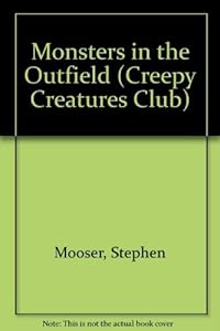 MONSTERS IN THE OUTFIELD (Creepy Creatures Club)