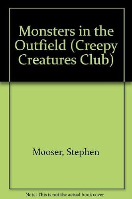 MONSTERS IN THE OUTFIELD (Creepy Creatures Club)