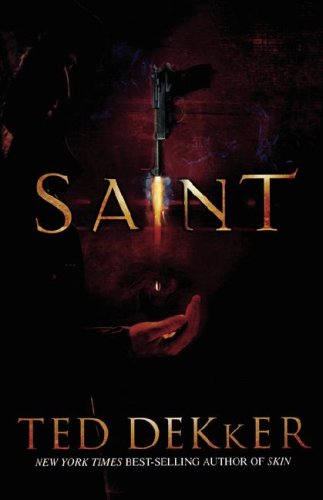Saint (Paradise Series, Book 2) (The Books of History Chronicles) by Ted Dekker