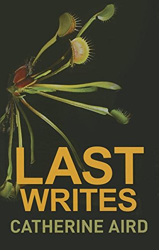 Last Writes by Catherine Aird