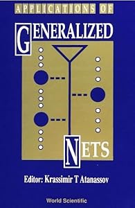 APPLICATIONS OF GENERALIZED NETS by Krassimir T Atanassov