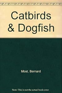 Catbirds & Dogfish