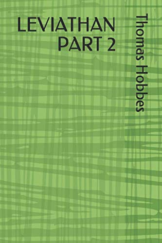 LEVIATHAN PART 2 by Thomas Hobbes