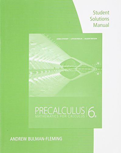 Student Solutions Manual for Stewart/Redlin/Watson's Precalculus: Mathematics for Calculus, 6th by by James Stewart and Lothar Redlin