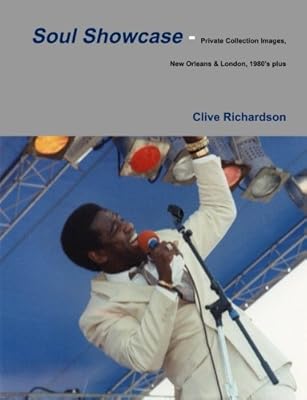 Soul Showcase - Private Collection Images, New Orleans & London, 1980's plus