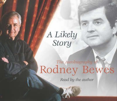 A Likely Story by Rodney Bewes