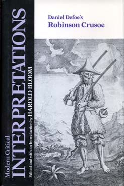 Daniel Defoe's Robinson Crusoe (Bloom's Modern Critical Interpretations) by Harold Bloom