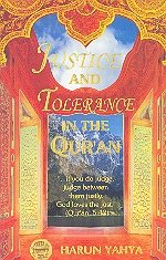 Justice and Tolerance in the Quran by Harun Yahya