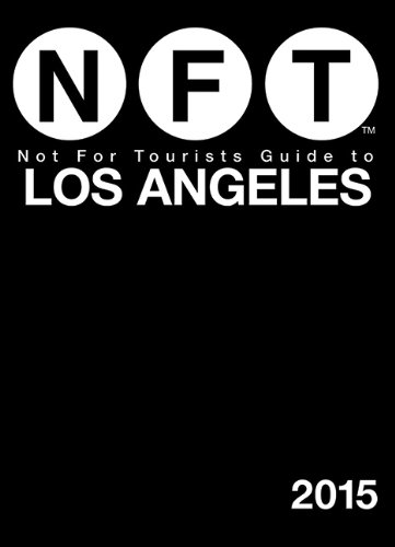 Not For Tourists Guide to Los Angeles 2015 by Not For Tourists