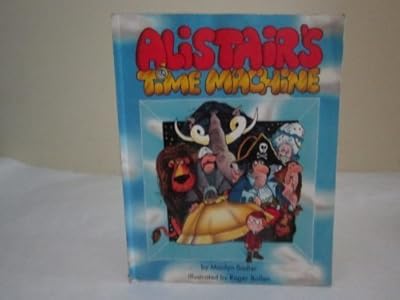 ALISTAIR'S TIME MACHINE