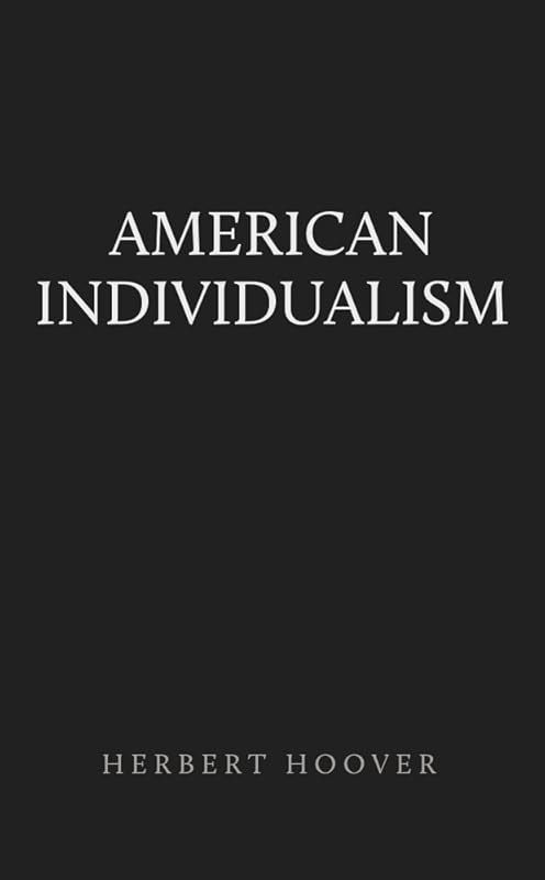 American Individualism by Herbert Hoover