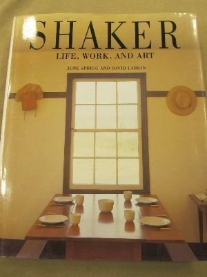 Shaker: Life, Work, and Art