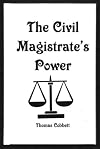 The Civil Magistrate's Power