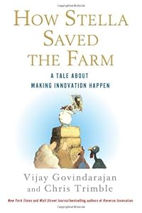How Stella Saved the Farm: A Tale About Making Innovation Happen