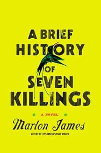 A Brief History of Seven Killings: A Novel