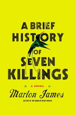 A Brief History of Seven Killings: A Novel