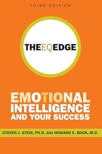 The EQ Edge: Emotional Intelligence and Your Success by Steven J. Stein 
			
			
		
		
		
       	 
       		
       			,