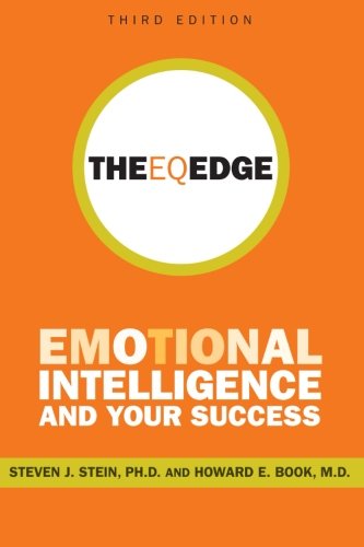The EQ Edge: Emotional Intelligence and Your Success by Steven J. Stein 
			
			
		
		
		
       	 
       		
       			,