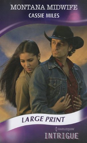 Montana Midwife (Mills & Boon Largeprint Intrigue) by Cassie Miles