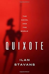 Quixote: The Novel and the World