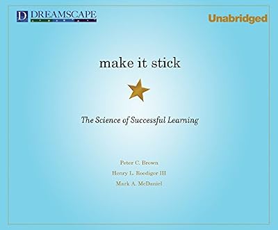 Make It Stick: The Science of Successful Learning