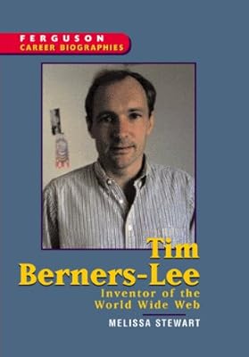 Tim Berners-Lee (Ferguson Career Biographies)