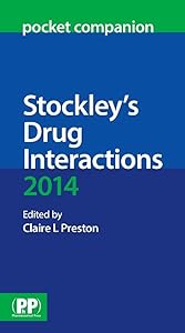 Stockley's Drug Interactions Pocket Companion 2014 by Claire L. Preston