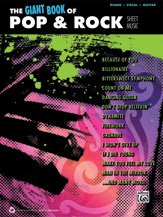 The Giant Pop &amp; Rock Piano Sheet Music Collection: Piano/Vocal/Guitar by Alfred Publishing Staff