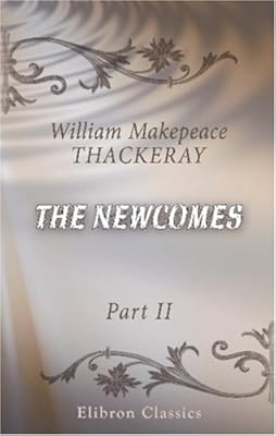 The Newcomes: Part 2