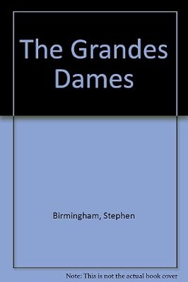 The Grandes Dames
