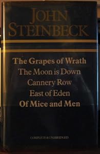 The Grapes of Wrath / The Moon Is Down / Cannery Row / East of Eden / Of Mice and Men