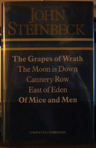 The Grapes of Wrath / The Moon Is Down / Cannery Row / East of Eden / Of Mice and Men by John Steinbeck