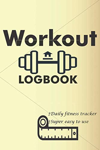 Workout Log book: Undated Daily Fitness track journal-Super easy to use by Mc Mighty