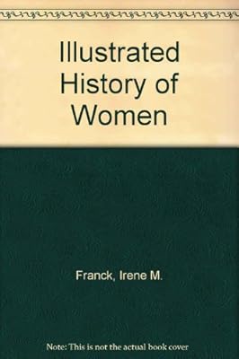 Illustrated History of Women
