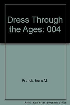 Dress Through the Ages: 004