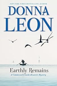 Earthly Remains: A Commissario Guido Brunetti Mystery