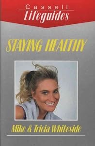 Staying Healthy by Mike Whiteside