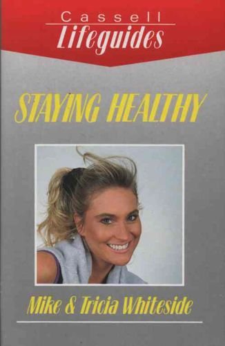 Staying Healthy by Mike Whiteside