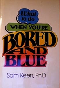 What to do when you're bored and blue