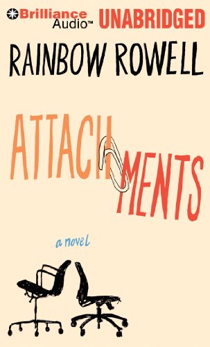 Attachments: A Novel by Rainbow Rowell