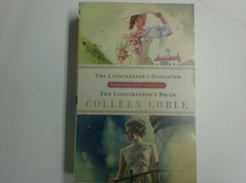 The Lightkeeper's Daughter / The Lightkeeper's Bride by Colleen Coble