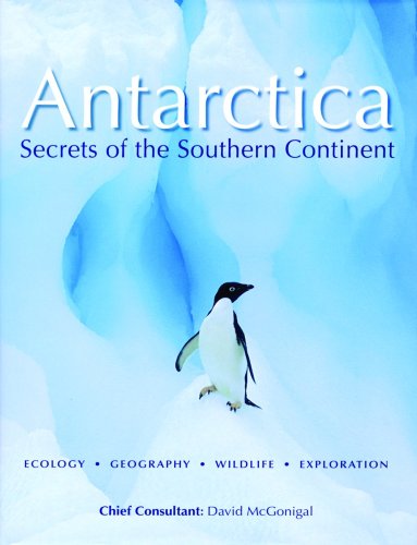 Antarctica: Secrets of the Southern Continent by David McGonigal