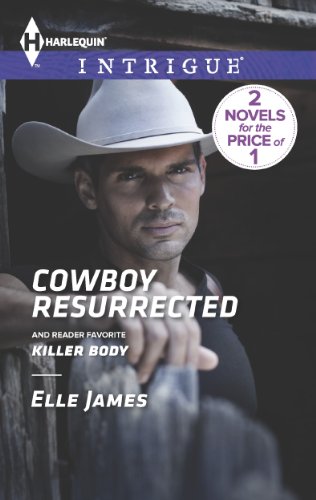 Cowboy Resurrected: Killer Body by Elle James