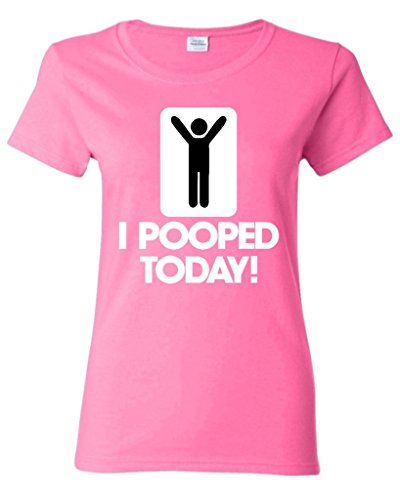 Shop4Ever® I Pooped Today Women's T-Shirt Funny Shirts