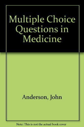 The multiple choice question in medicine by John Anderson